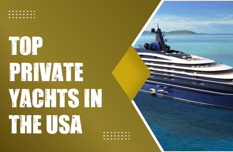 Discovering Luxury: Top Private Yachts in the USA