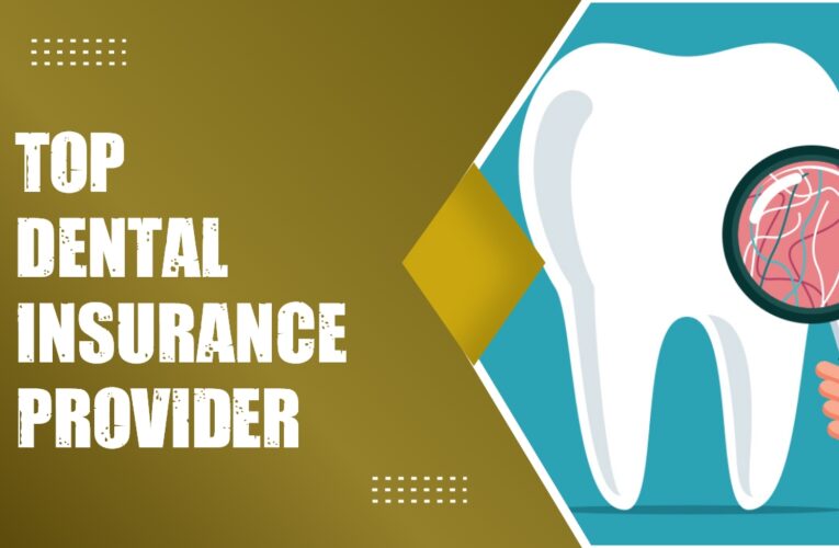 Ensuring Dental Health: Exploring the Top Dental Insurance Provider in the UK